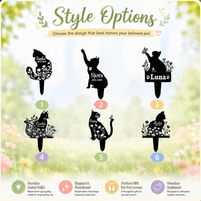 May include: Six black metal cat-shaped garden stakes labeled 1 through 6, featuring silhouettes of cats with floral, butterfly, and paw print cutouts. Each stake includes space for a name and dates, with text reading Style Options.
