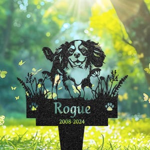 Custom Cavalier King Charles Spaniel Memorial Burial Stake, Metal Dog Garden Sign, Pet Loss Gift, Outdoor Yard Decoration, Pet Grave Marker