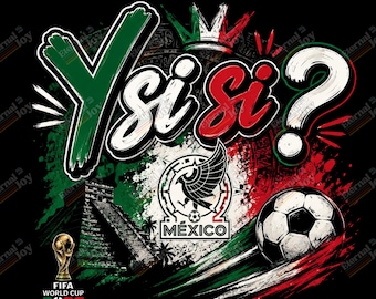 Y Si, Sí? México PNG
