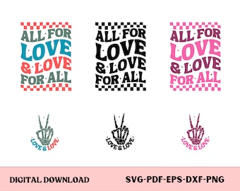 May include: Three digital designs featuring the text "All for Love & Love for All" in different colors and styles. The designs are accompanied by a peace sign with the text "Love & Love" in a skeleton hand design.