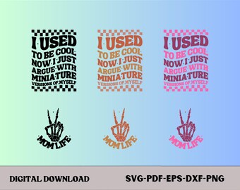 I used to be cool svg, Funny Mom Shirt, Mom Life Svg, Hot Mess Mom Png, Digital Download, Cut File For Cricut, Sublimation design | Digital