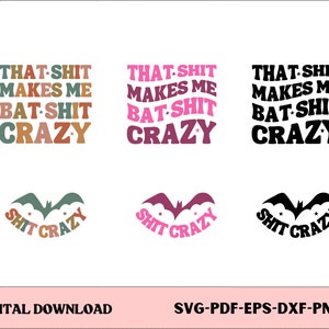 That Shit Makes Me Bat Shit Crazy PNG - Fledermaus Shit Crazy - Png - Digital Design - Sublimationsdesign - Fledermaus Shit Crazy Png