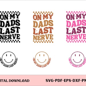 En My Dads Last Nerve Svg, Last Nerve Png, Día del Padre Svg, Camiseta Svg, Letra ondulada Svg, Dads Last Nerve Clipart, Svg, Png Cut Files Cricut