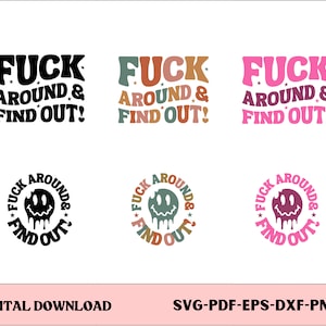 Ficken rund und finden Sie heraus, Png svg, F rund Png, Petty Zitat, Erwachsenen Humor, Mittelfinger Tasche, digitaler Download, Sublimation Design