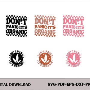 Op de afbeelding: Digitale download graphic met de tekst "DON'T PANIC IT'S ORGANIC" in zwart, bruin en roze, met een dambordpatroon. Bevat ook cirkelvormige ontwerpen met dezelfde tekst en bladillustraties. SVG-PDF-EPS-DXF-PNG.