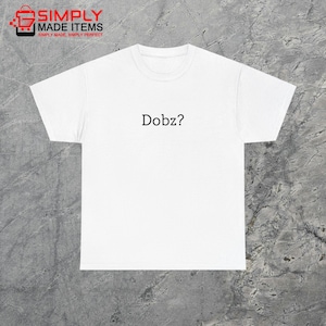 Dobz Shirt, Polish Shirt, Funny Shirt, Party, Unisex