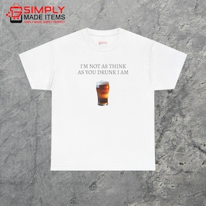 Drunk Shirt, Funny, Drunk, Party, Weekend, Unisex, Alcohol, Beer, Liquor, Party Shirt, Beer