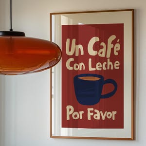Cafe Con Leche Print: Vintage Spanish Coffee Poster, Kitchen Wall Art