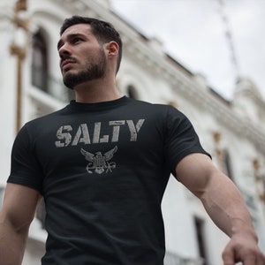 Salty Navy T-Shirt | Navy Tee | Military T-Shirt | USN Pride | Patriotic Tee | Navy Gift
