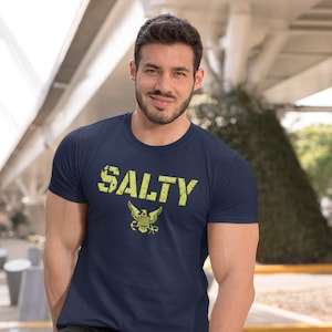 Salty Navy T-Shirt | Navy Tee | Military T-Shirt | USN Pride | Patriotic Tee | Navy Gift