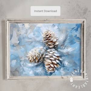Blue Tones Christmas Picture of Pinecones Digital Download, Abstract Painting of Pine Cones Printable Wall Art, Cozy Winter Farmhouse Decor