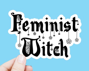 Feminist Witch Sticker | Weatherproof Dishwasher-Safe Women's Rights Political Leftist Art Decal for Laptop, Phone Case, Water Bottle