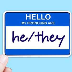 He/They Pronoun Waterproof Vinyl Sticker | Hello My Pronouns Are He They Nametag Decal for Phone, Laptop, Tumbler, Water Bottle, Hydroflask