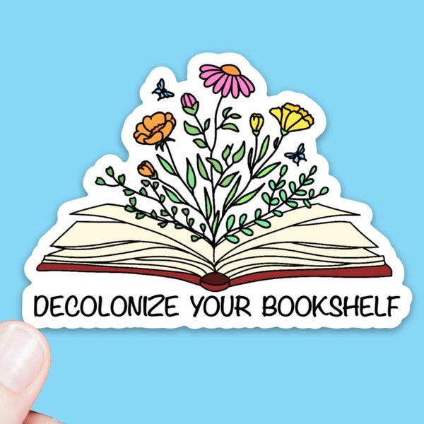 Decolonize Your Bookshelf Sticker | Indigenous Rights Sticker | Dishwasher Safe Waterproof Vinyl Decal for Laptop, Tumbler, Phone