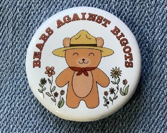 Bears Against Bigots Button | Human Rights Political Equality Activist Leftist Pinback Badge | Social Justice Equal Rights Protest Pin