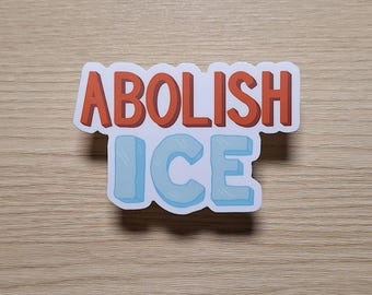 Adesivo impermeabile Abolish ICE Fuck Ice / Adesivo in vinile antifascismo e anti-Trump / Adesivo per laptop sui diritti dell'immigrazione / Adesivo per bottiglia d'acqua