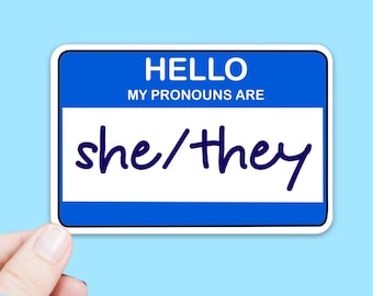 She They Pronoun  Sticker | Waterproof Sticker | Pride Vinyl Stickers | Water Bottle Sticker Feminist | LGBTQ Laptop Sticker