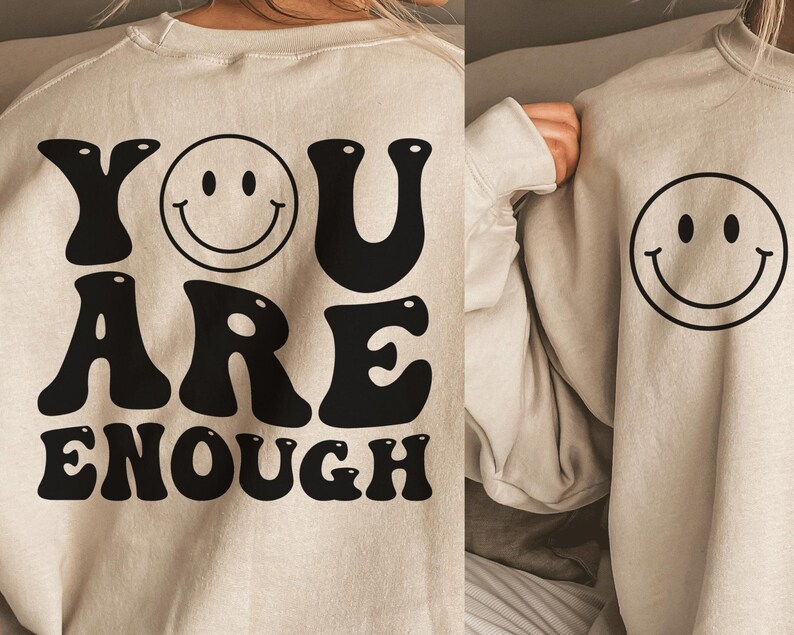 You Are Enough SVG PNG , Inspirational Svg, Positive Quote Svg, Mental