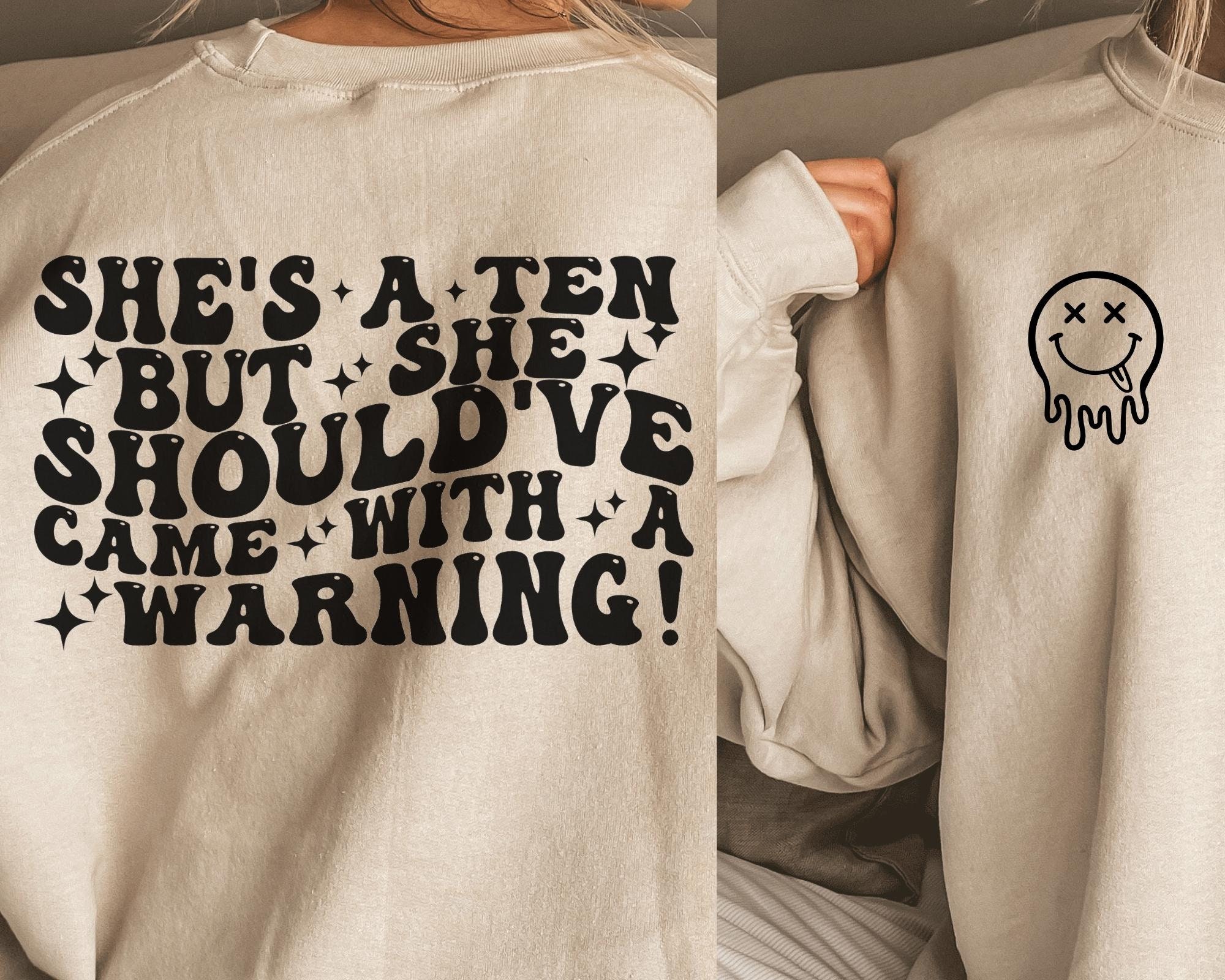 She's a 10 but She Should've Came With a Warning SVG, She's a Ten Svg