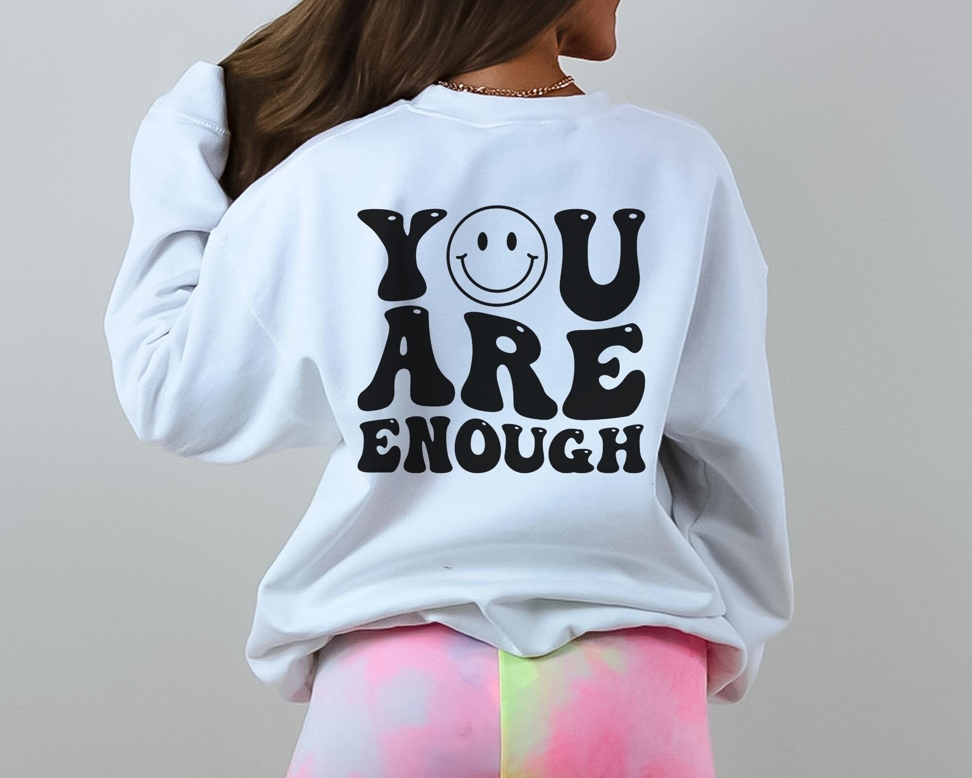 You Are Enough SVG PNG , Inspirational Svg, Positive Quote Svg, Mental