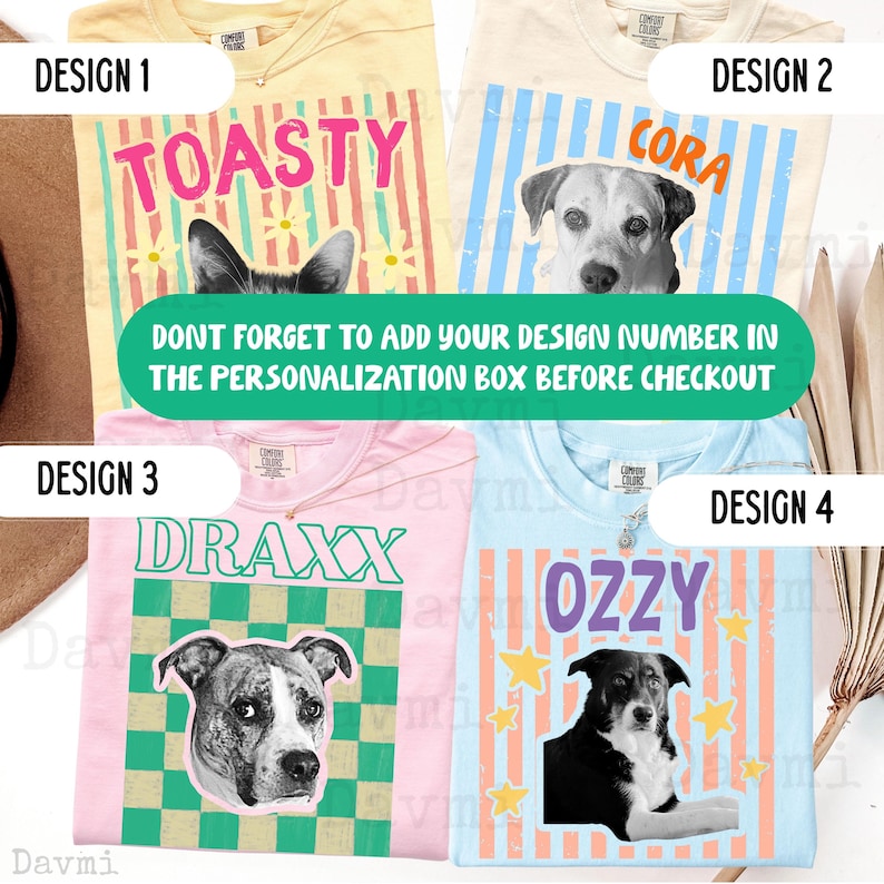 Peut inclure: Quatre t-shirts avec des portraits de chiens et des noms. Le design 1 est jaune &agrave; rayures avec le nom TOASTY. Le design 2 est cr&egrave;me &agrave; rayures bleues avec le nom CORA. Le design 3 est rose &agrave; damier vert avec DRAXX. Le design 4 est bleu &agrave; rayures avec OZZY.