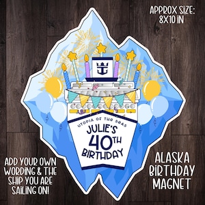 Alaskan Cruise Birthday Magnet Alaska Cruise Door Magnet Birthday Cruise Alaska Magnets Cruise Door Birthday Magnet Alaska Birthday Cruise