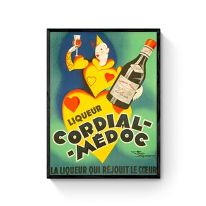 May include: A vintage advertisement for Cordial-Médoc liqueur featuring a cartoon jester holding a bottle of the liqueur and a glass. The text reads "Liqueur Cordial-Médoc La liqueur qui réjouit le cœur".