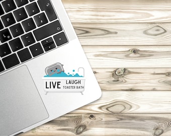 Live Laugh Toaster Bath Sticker