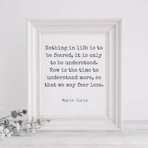 Printable Wall Art |  Marie Curie Quote | Nothing in Life is to be Feared | Literary Print