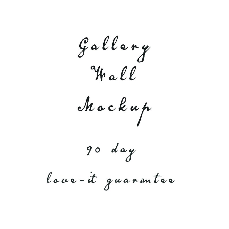 May include: Gallery Wall Mockup with the text "90 day love-it guarantee"