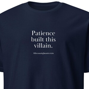 Maglietta Il Conte di Montecristo / La pazienza ha forgiato questo cattivo, Alexandre Dumas, Regalo per lettori di classici