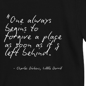 Charles Dickens Quote Unisex T-shirt | Little Dorrit | Charles Dickens | Funny Literary Shirts | Bookish Merch | Booklover Gifts