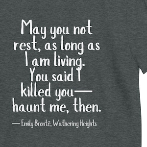 Verfolge mich dann Unisex Shirt | Emily Bronte | Sturmhöhe | Literatur T-Shirts | Bücherwurm Merch | Buchliebhaber Geschenke | Klassische Literatur