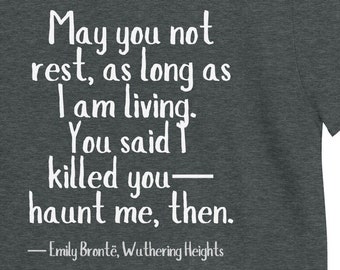 Sturm Höhen Shirt | "Haunt Me" Emily Bronte Zitat