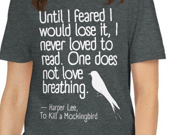 To Kill a Mockingbird Quote Shirt | Harper Lee Bookish Tee