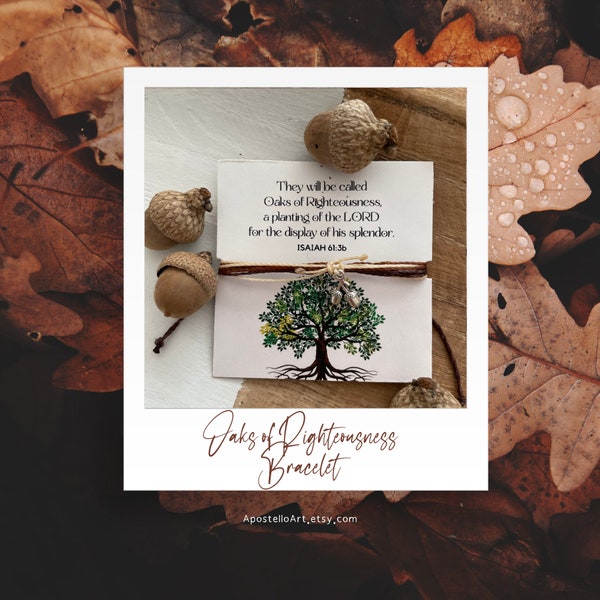 Oaks of Righteousness Bracelet, Isaiah 61:3b Scripture verse card, Acorn charm, waxed Brazilian cord, Adjustable, multi-strand bracelet