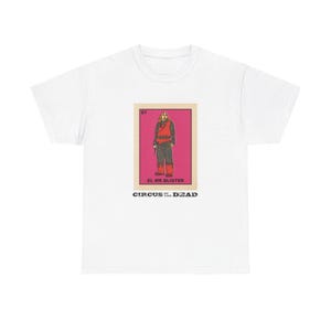 Camiseta unisex de algodón grueso "Blister Loteria Card" de Circus of the Dead