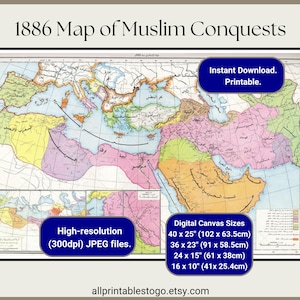 May include: A vintage map depicting the spread of Muslim conquests in 1886. The map features a colourful design with different coloured regions. The map is labelled with text in Arabic. The map is available as a high-resolution digital download in various sizes.