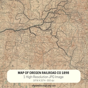 May include: A vintage map of Oregon Railroad Co. from 1898, featuring intricate details of the state's geography and railway lines. The map is printed on aged paper, with dimensions of 18"W x 20"H. The image is a high-resolution JPG.