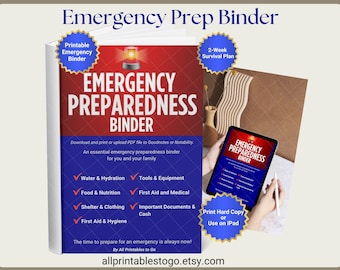 May include: An emergency preparedness binder titled "Emergency Preparedness Binder" in white text on a red and blue cover. The binder includes sections on water, food, shelter, and first aid. A tablet displays the binder's cover, and the text "Print Hard Copy or Use on iPad" is visible.