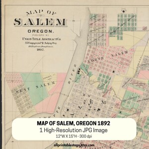 1892 Map of Salem, Oregon | Oregon History | Historical Maps | 12&quot; x 15&quot; High Resolution JPEG File | Download, Print, and Frame