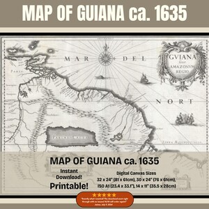 Map of Guiana Published in 1635 - Classroom, Office & Study Wall Decor for History Lovers