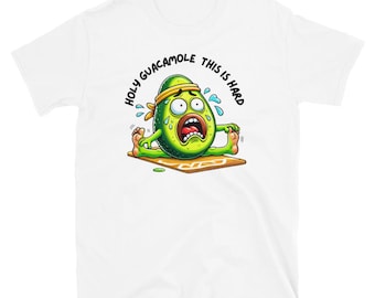 Camiseta "Santo Guacamole, esto es difícil": divertida camiseta con juego de palabras sobre aguacate, linda camiseta para amantes de la comida, camiseta de apoyo emocional.