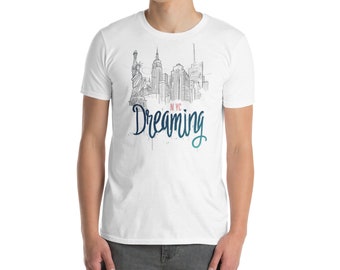 NYC Skyline Graphic Tee: "NYC Dreaming" Unisex T-Shirt