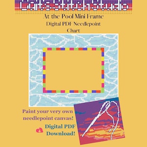 May include: A digital PDF needlepoint chart titled Cait's Stitch Studio At the Pool Mini Frame. The image features a pixelated blue water pattern with a colorful border and a separate graphic showing a needle and thread over a sunset background.