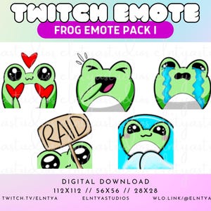 May include: A digital download featuring a collection of green frog emotes for Twitch. The emotes include frogs with hearts, tears, and holding a "RAID" sign. The text "TWITCH EMOTE" and "FROG EMOTE PACK I" are at the top.
