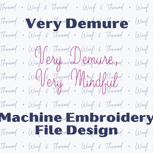 Very Demure Very Mindful Embroidery File Design 4 X 4 Inch Hoop Trendy ...