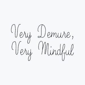 Very Demure Very Mindful Embroidery File Design 4 X 4 Inch Hoop Trendy ...