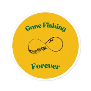 Gone Fishing Forever Ronde Stickers Cadeau voor vader Echtgenoot Opa Vriendje Oom Visser, Vaderdag Verjaardag Pensioen Binnen\Buiten