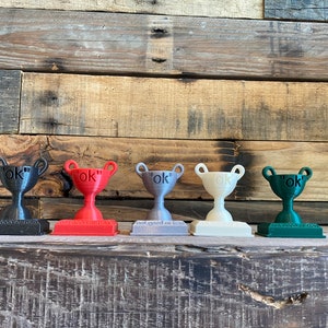 3D Printed &quot;OK&quot; Trophy